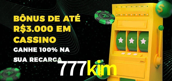 777kim melhor bônus de depósito