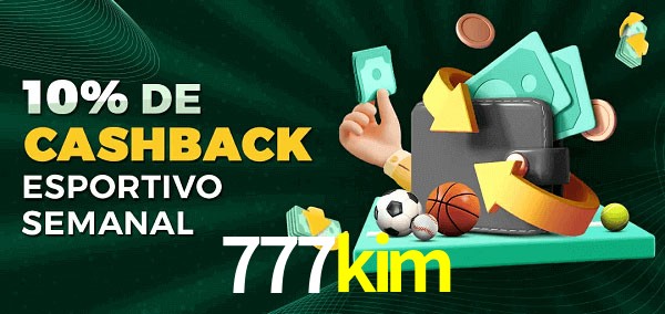 10% de bônus de cashback na 777kim
